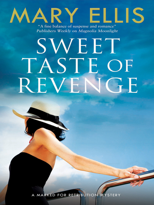 Title details for Sweet Taste of Revenge by Mary Ellis - Available